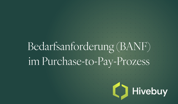 BANF im Purchase to Pay Prozess